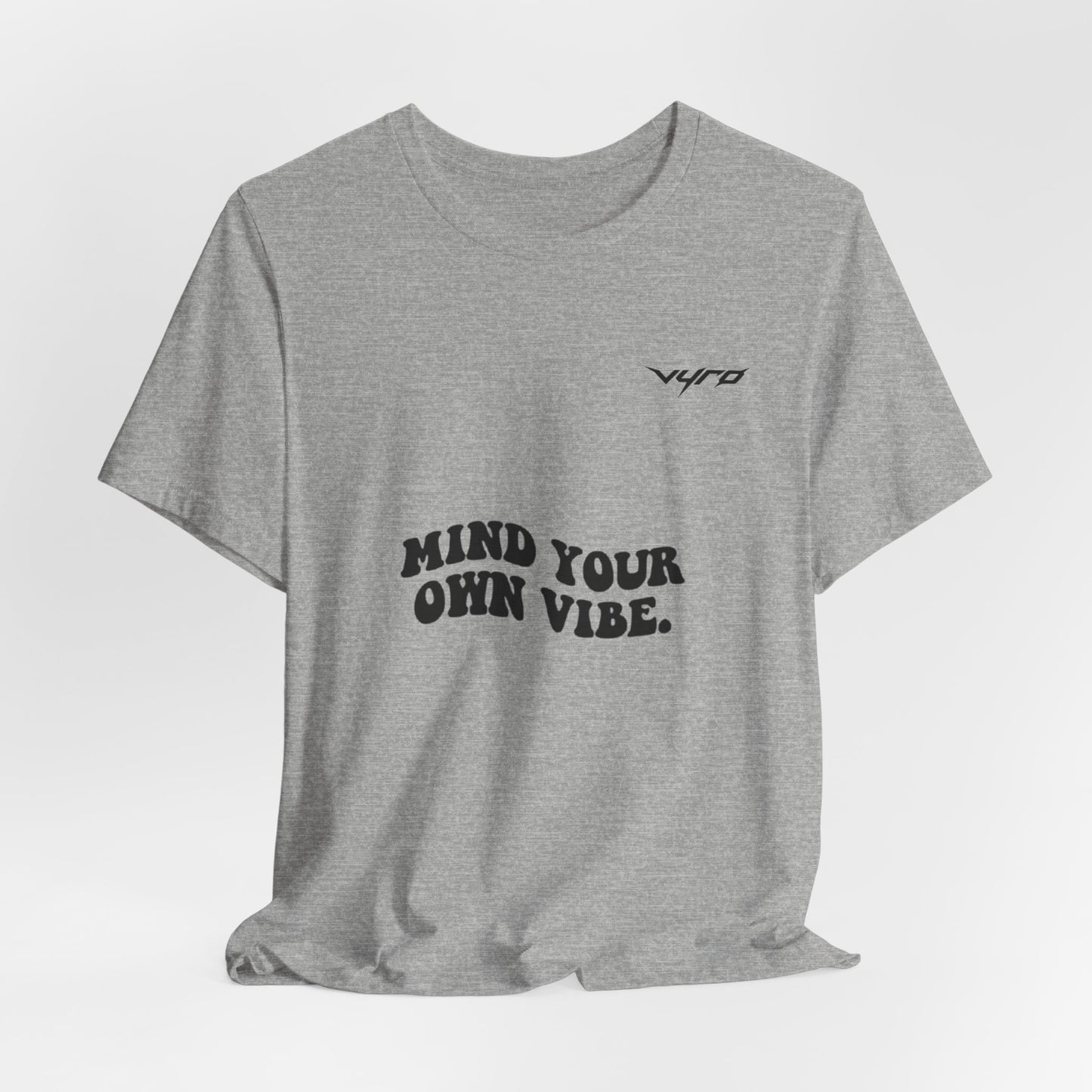 Mind Your Own Vibe T-Shirt — Retro Script Graphic Tee