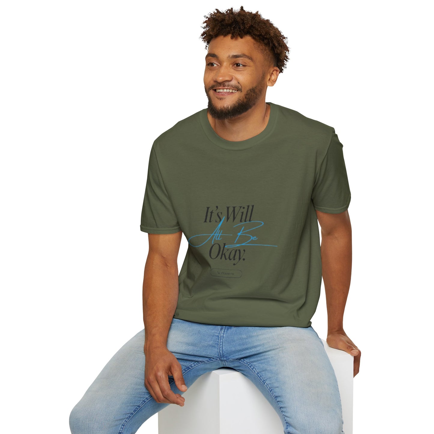 It’s Will All Be Okay T-Shirt — Positive Script Comfort Tee