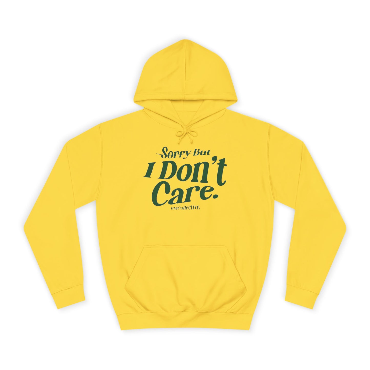 Sorry But I Don't Care College Hoodie – Casual Statement Campus Pullover