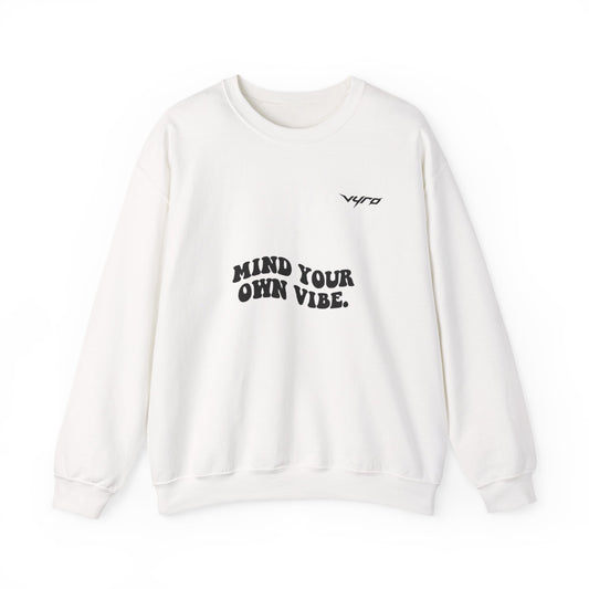 Mind Your Own Vibe Crewneck Sweatshirt — Positive Graphic Pullover