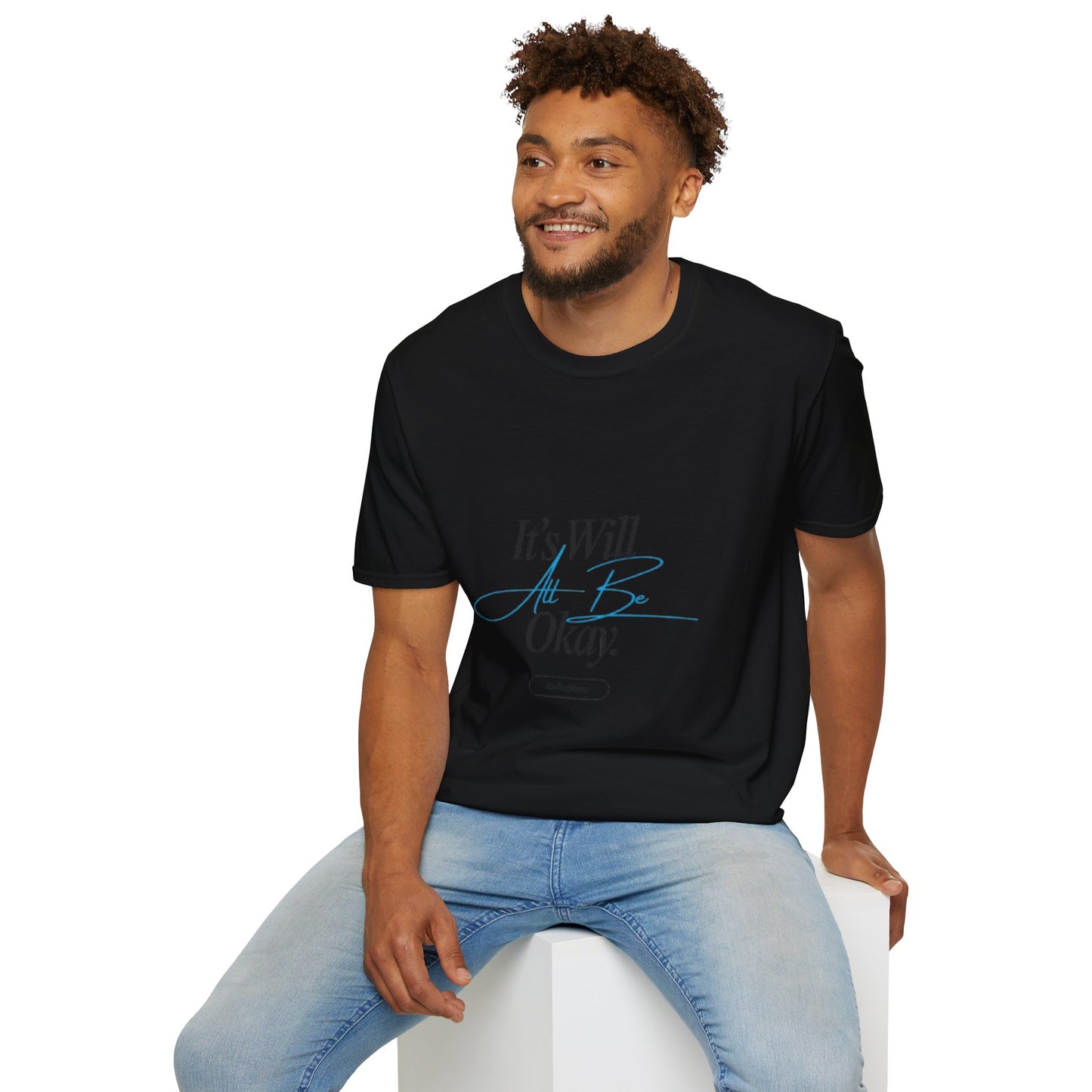 It’s Will All Be Okay T-Shirt — Positive Script Comfort Tee