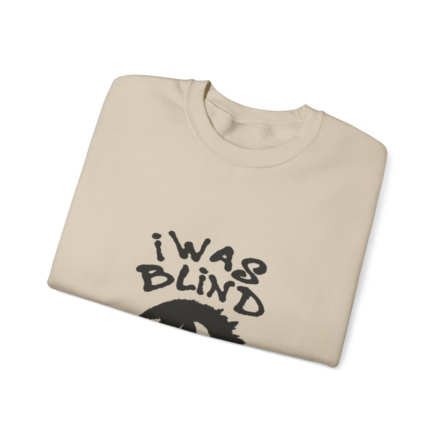 Crewneck Sweatshirt - “I Was Blind But Now I See” Eye Graphic
