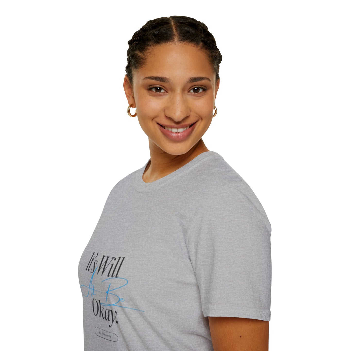 It’s Will All Be Okay T-Shirt — Positive Script Comfort Tee