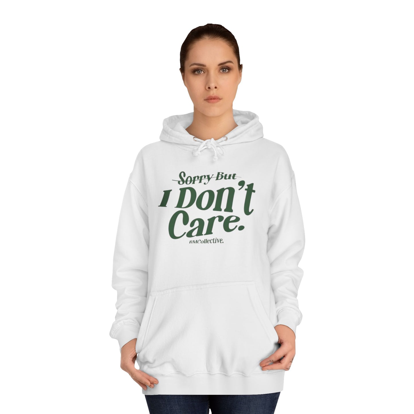 Sorry But I Don't Care College Hoodie – Casual Statement Campus Pullover