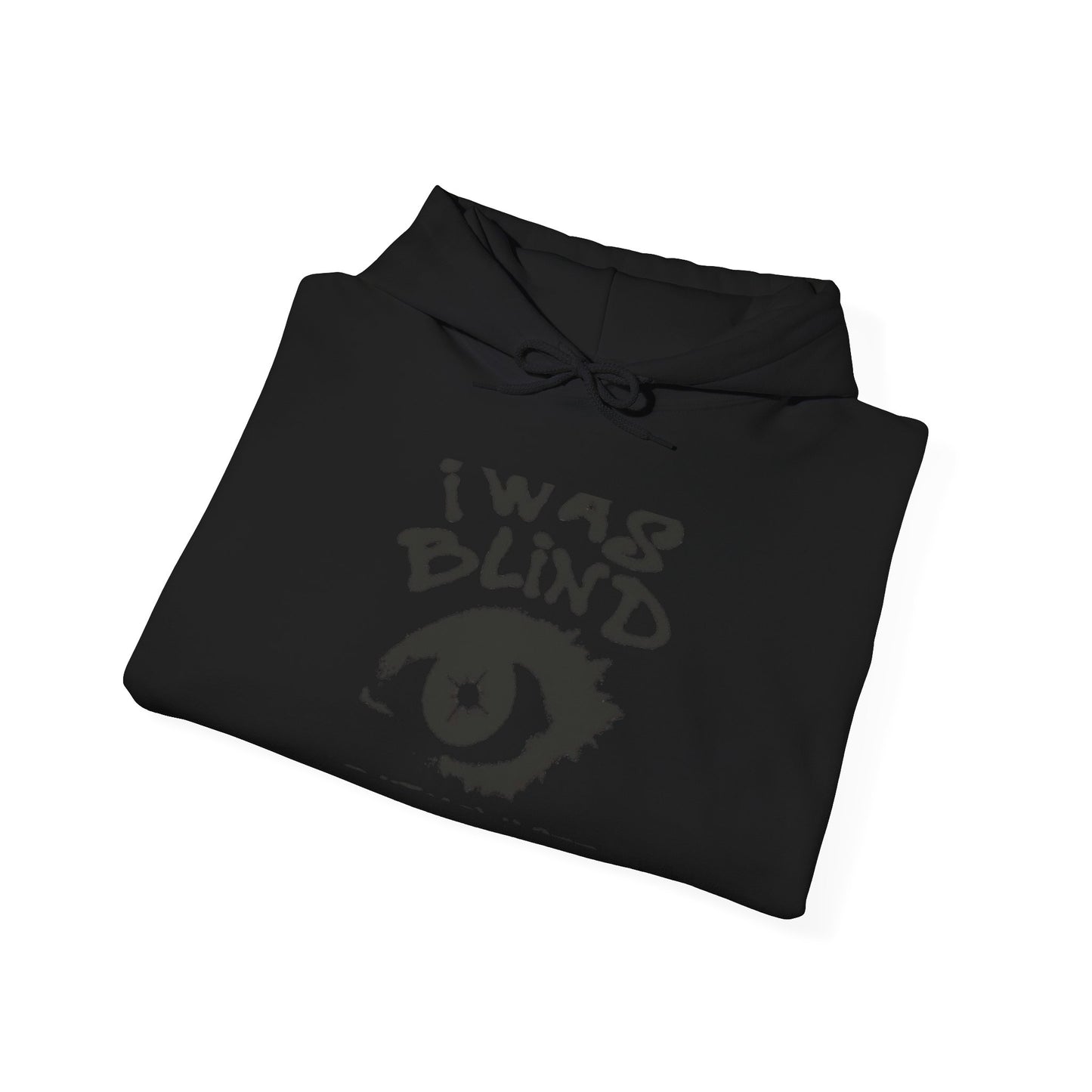 Hoodie - 'I Was Blind' Eye Graphic Sweatshirt