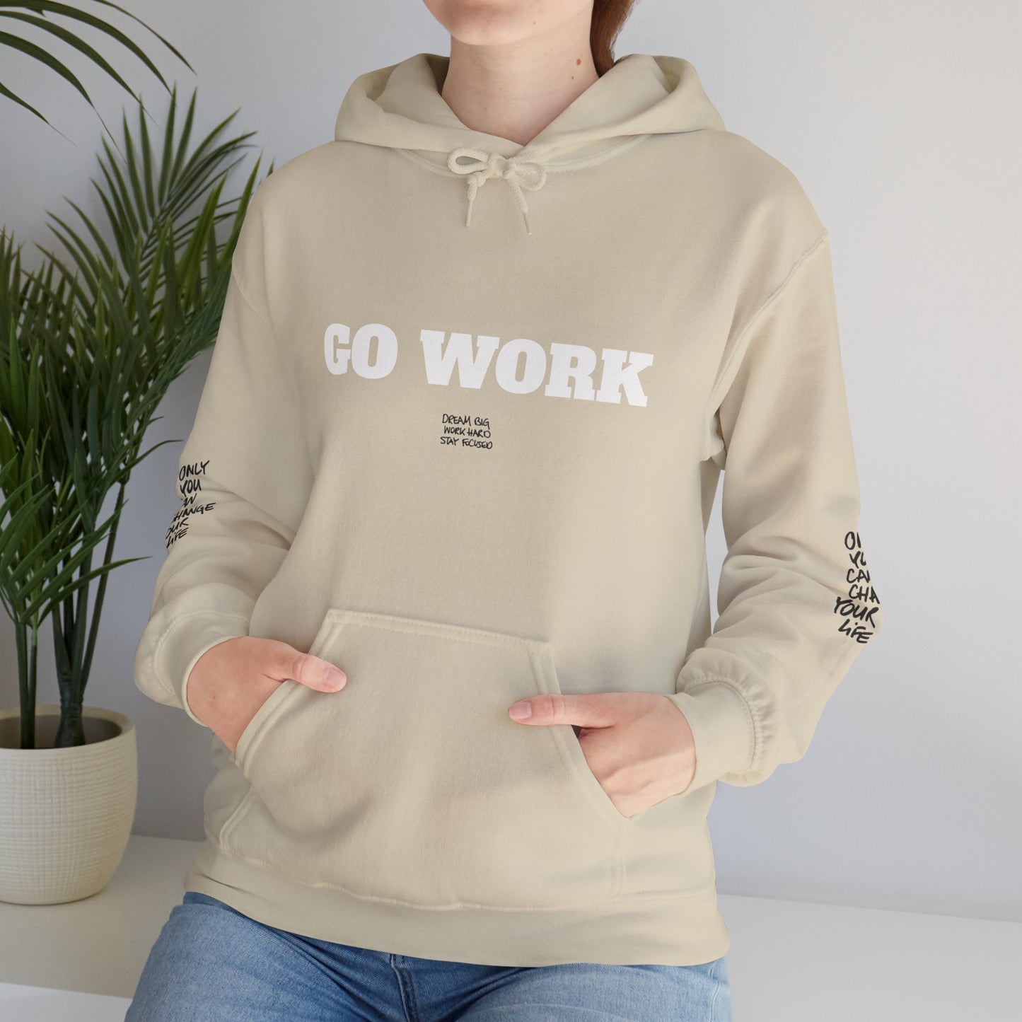 Go Work Hoodie — Motivational Minimalist Hooded Sweatshirt with Sleeve Text