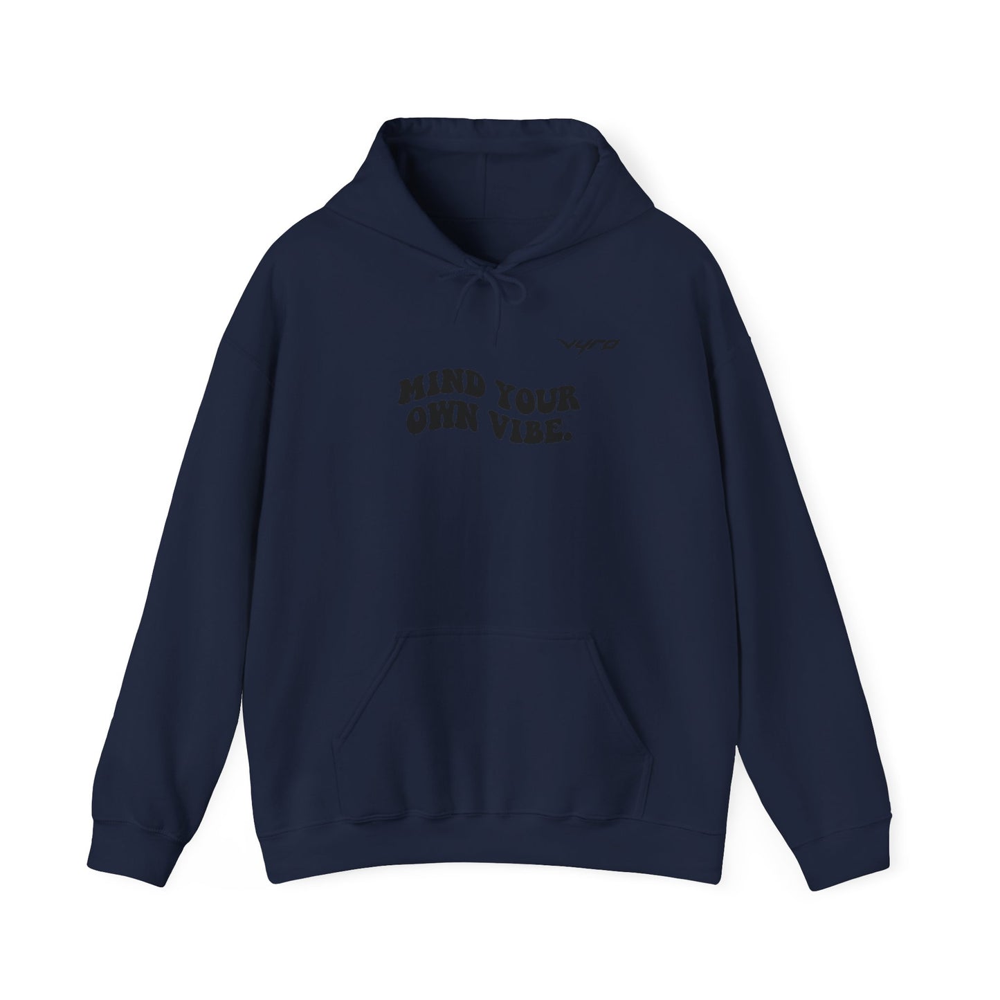 Mind Your Own Vibe Hoodie — Minimal Graphic Pullover