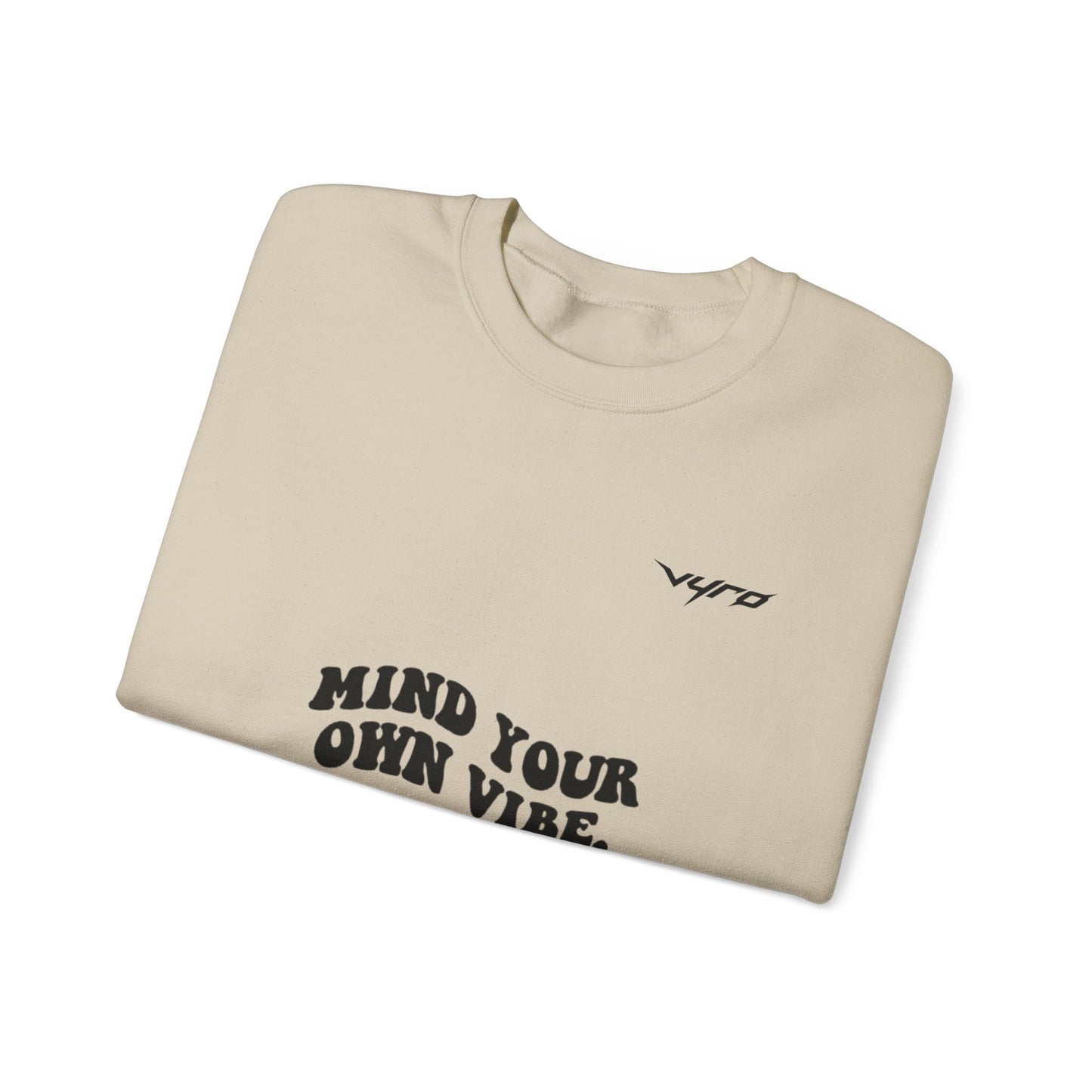 Mind Your Own Vibe Crewneck Sweatshirt — Positive Graphic Pullover