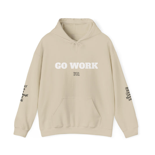 Go Work Hoodie — Motivational Minimalist Hooded Sweatshirt with Sleeve Text