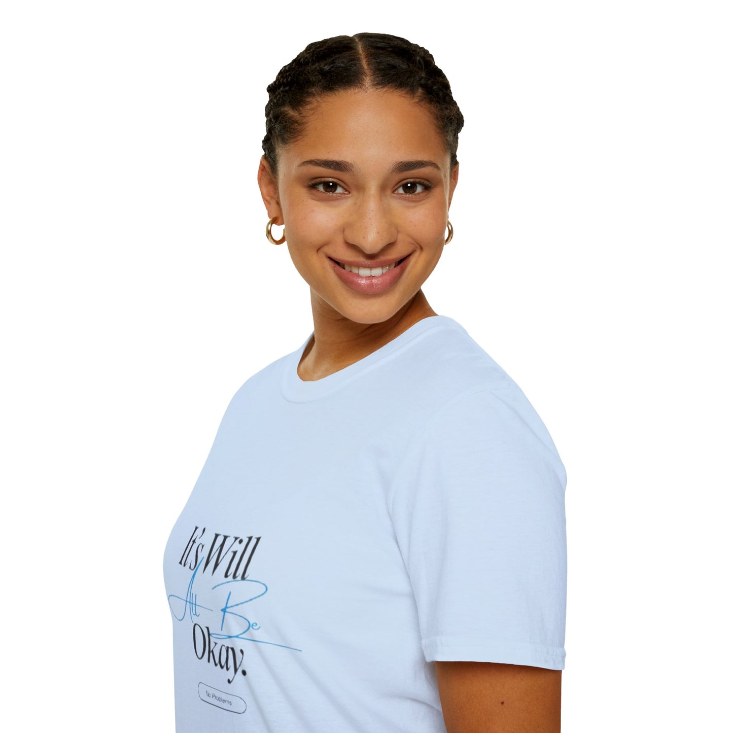It’s Will All Be Okay T-Shirt — Positive Script Comfort Tee