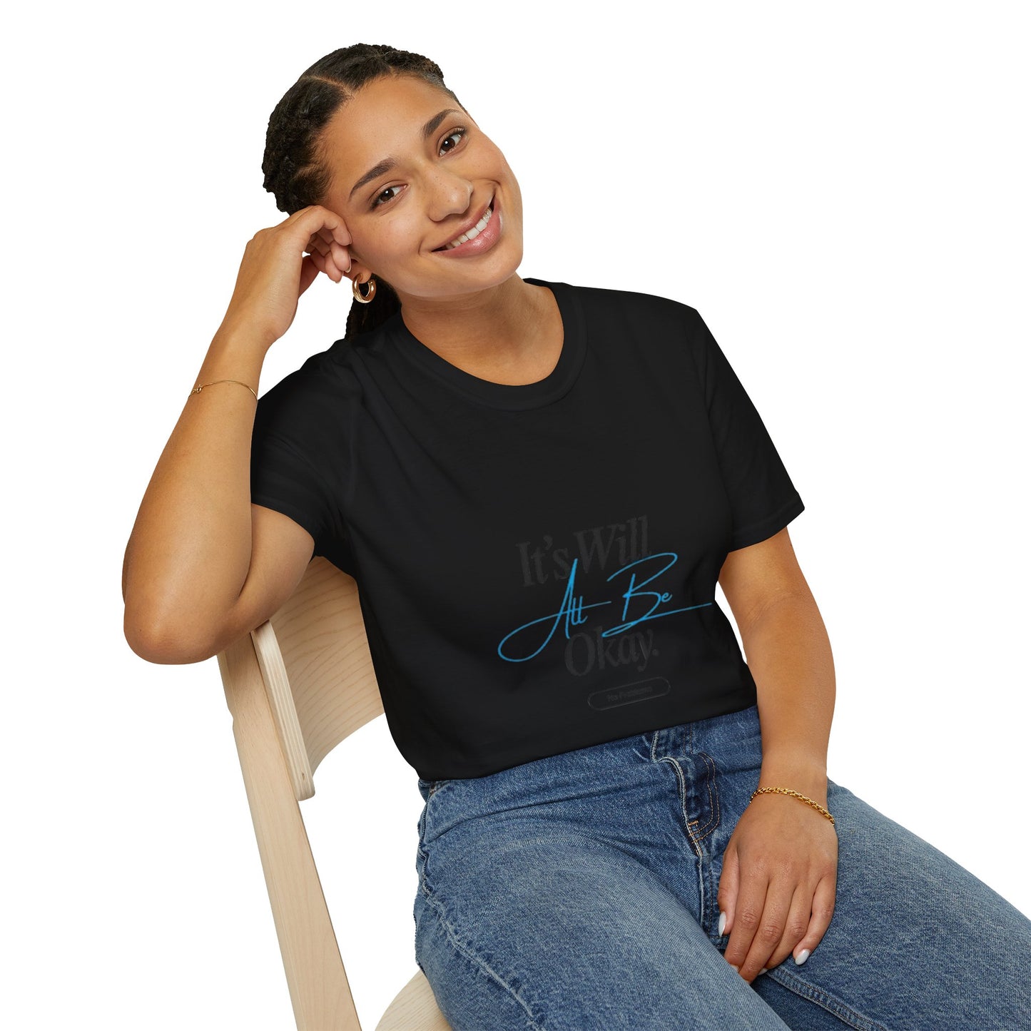 It’s Will All Be Okay T-Shirt — Positive Script Comfort Tee