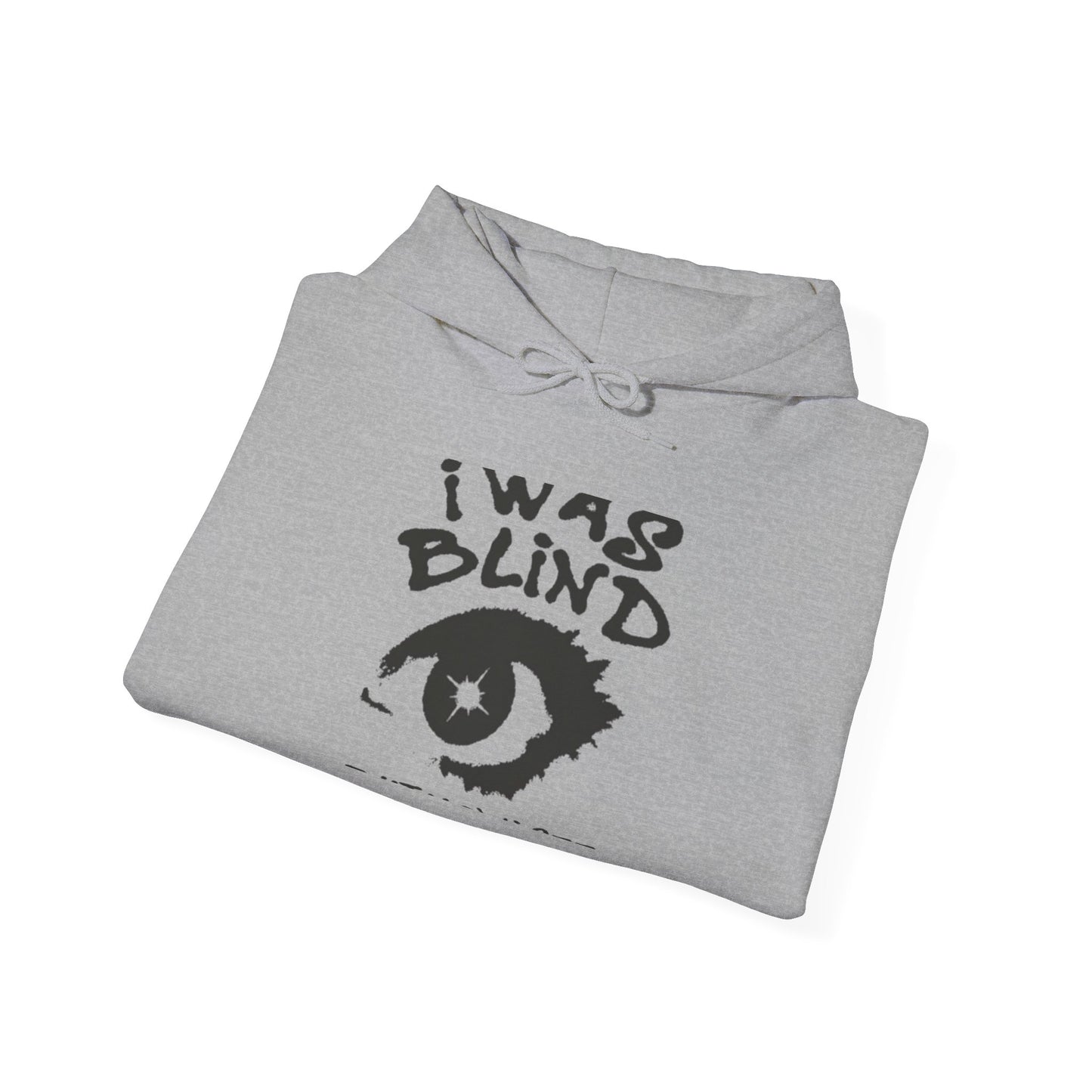 Hoodie - 'I Was Blind' Eye Graphic Sweatshirt