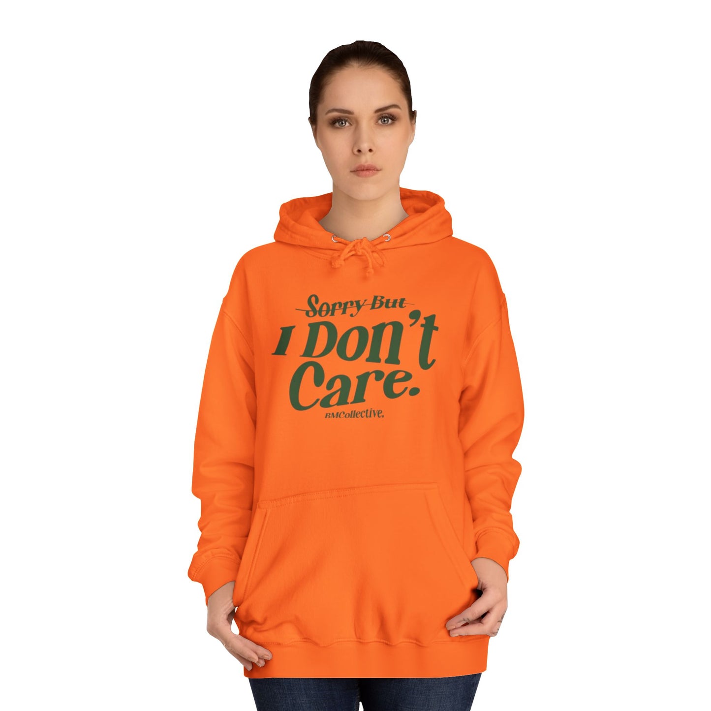 Sorry But I Don't Care College Hoodie – Casual Statement Campus Pullover