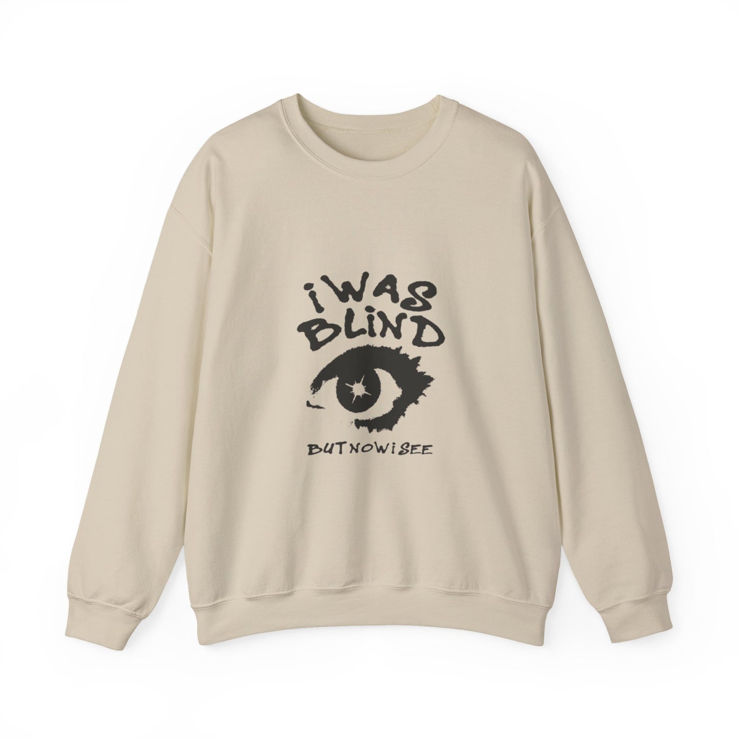 Crewneck Sweatshirt - “I Was Blind But Now I See” Eye Graphic