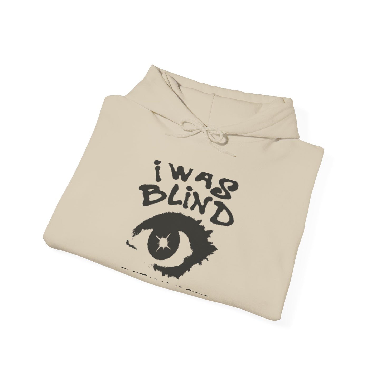 Hoodie - 'I Was Blind' Eye Graphic Sweatshirt