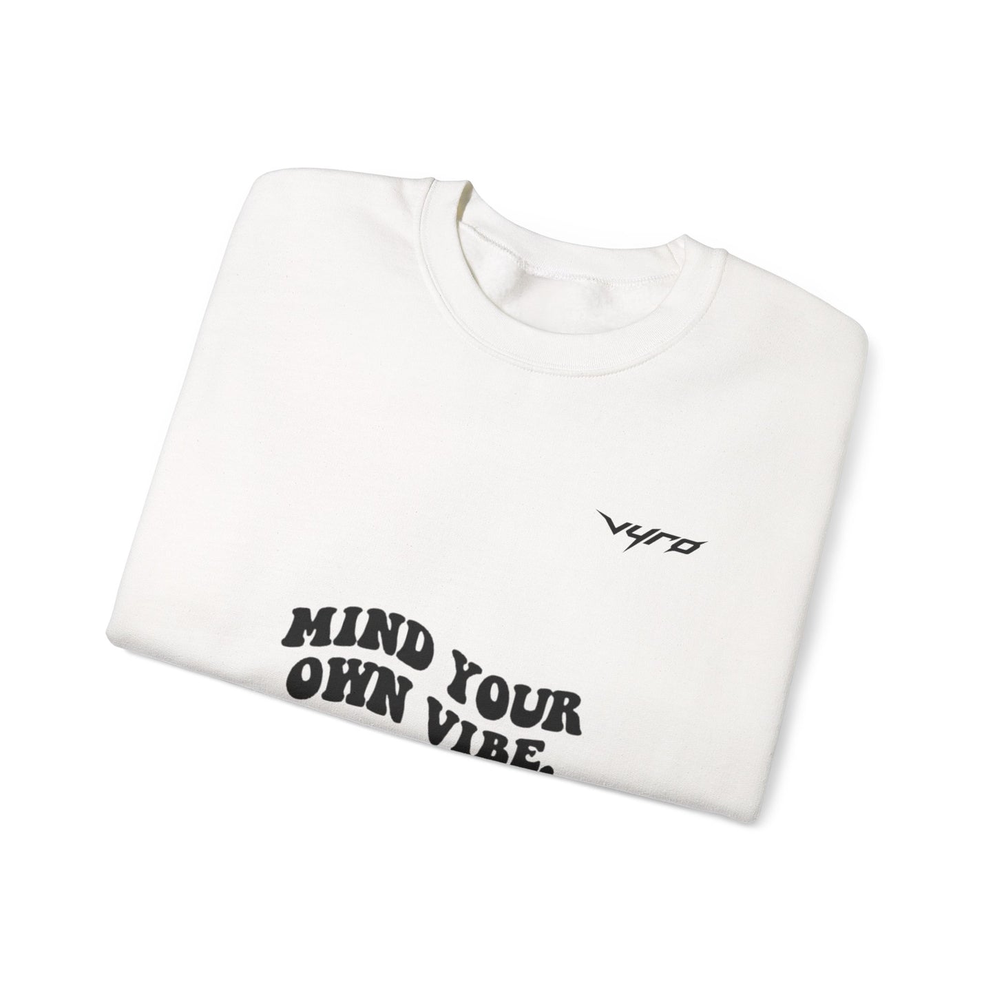 Mind Your Own Vibe Crewneck Sweatshirt — Positive Graphic Pullover