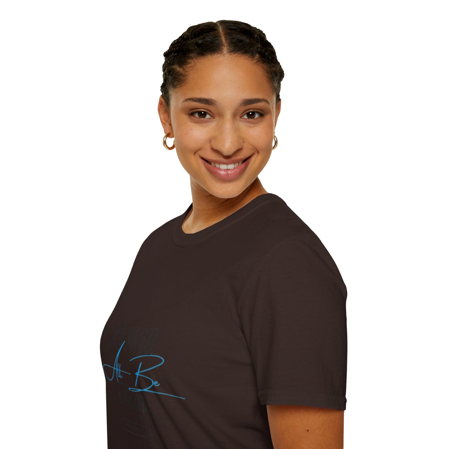 It’s Will All Be Okay T-Shirt — Positive Script Comfort Tee